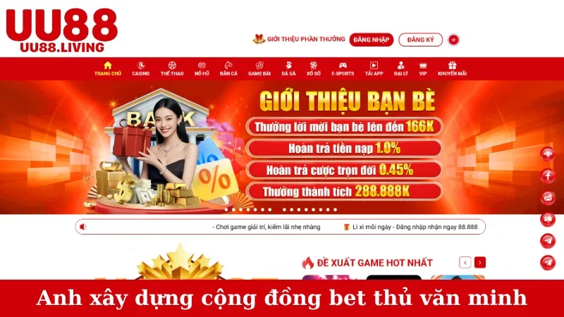 Anh xây dựng cộng đồng bet thủ văn minh