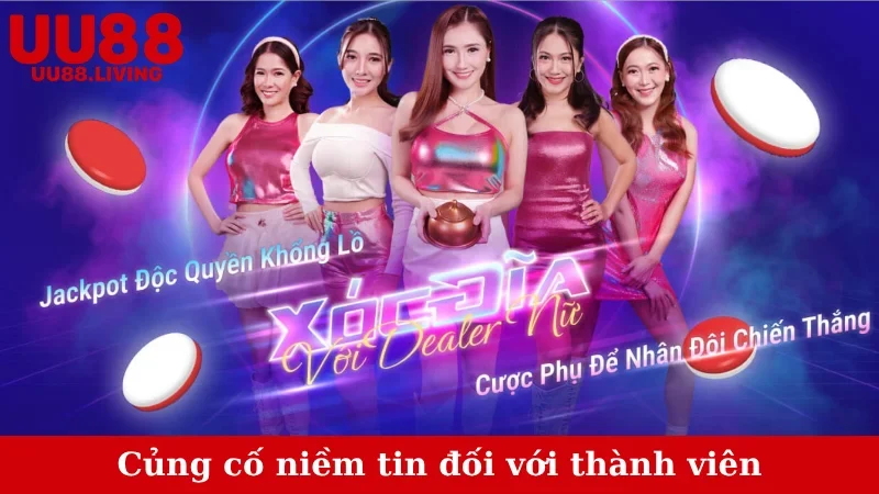 Củng cố niềm tin đối với thành viên
