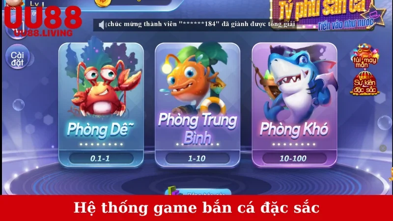 Hệ thống game bắn cá đặc sắc