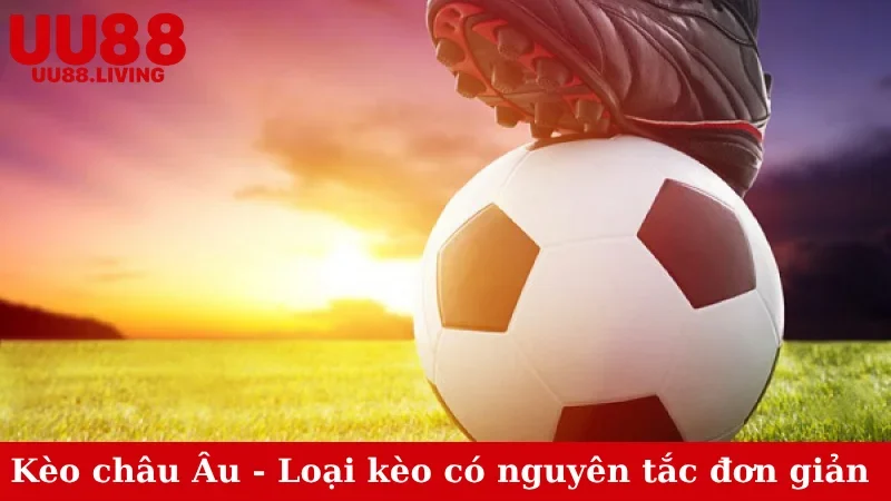 Kèo châu Âu
