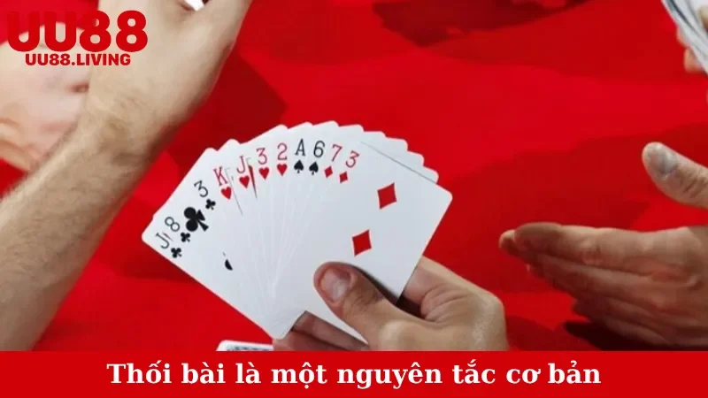 Thối bài là một nguyên tắc cơ bản