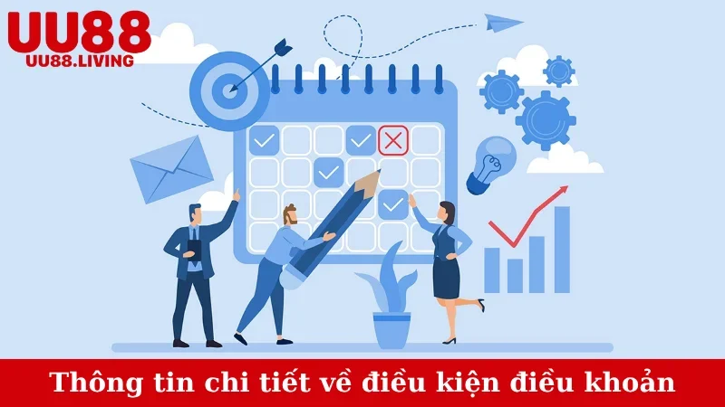 Thông tin chi tiết về điều kiện điều khoản