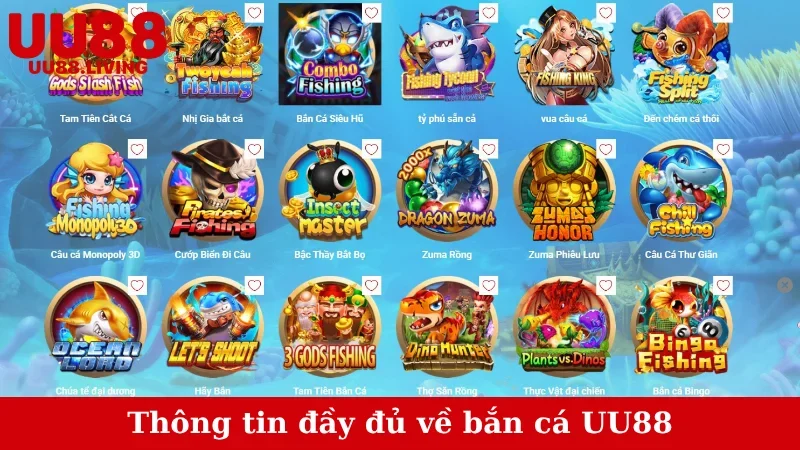 Thông tin đầy đủ về bắn cá UU88