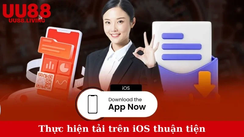Thực hiện tải trên iOS thuận tiện