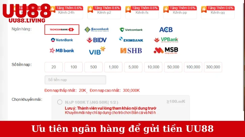 Ưu tiên ngân hàng để gửi tiền UU88